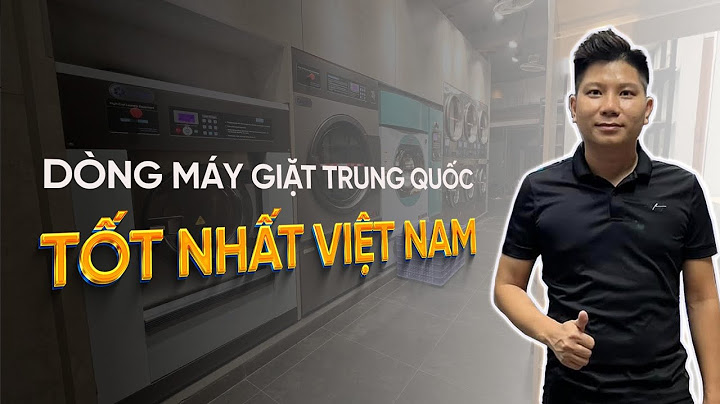 Đánh giá máy giặt trung quốc năm 2024