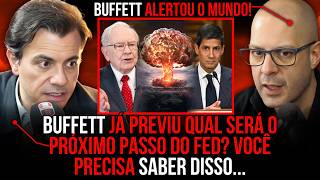 BUFFET REVELOU O PRÓXIMO PASSO DO FED... -Com Faka