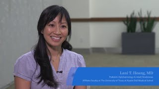 Meet Lan T. Hoang, MD, Pediatric Ophthalmology | Ascension Texas