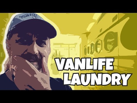 Vanlife Laundry | We STILL have the Laundry TO DO! #vanlife