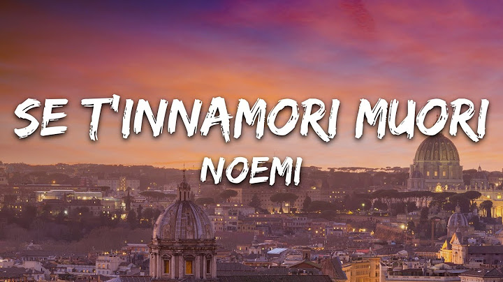 Noemi - Se t'innamori muori (Testo/Lyrics) [Sanremo 2025]
