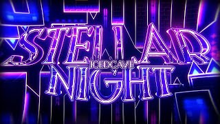 Stellar Night - Full Level [UNNERFED]