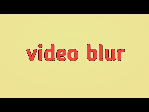 Video blur 19