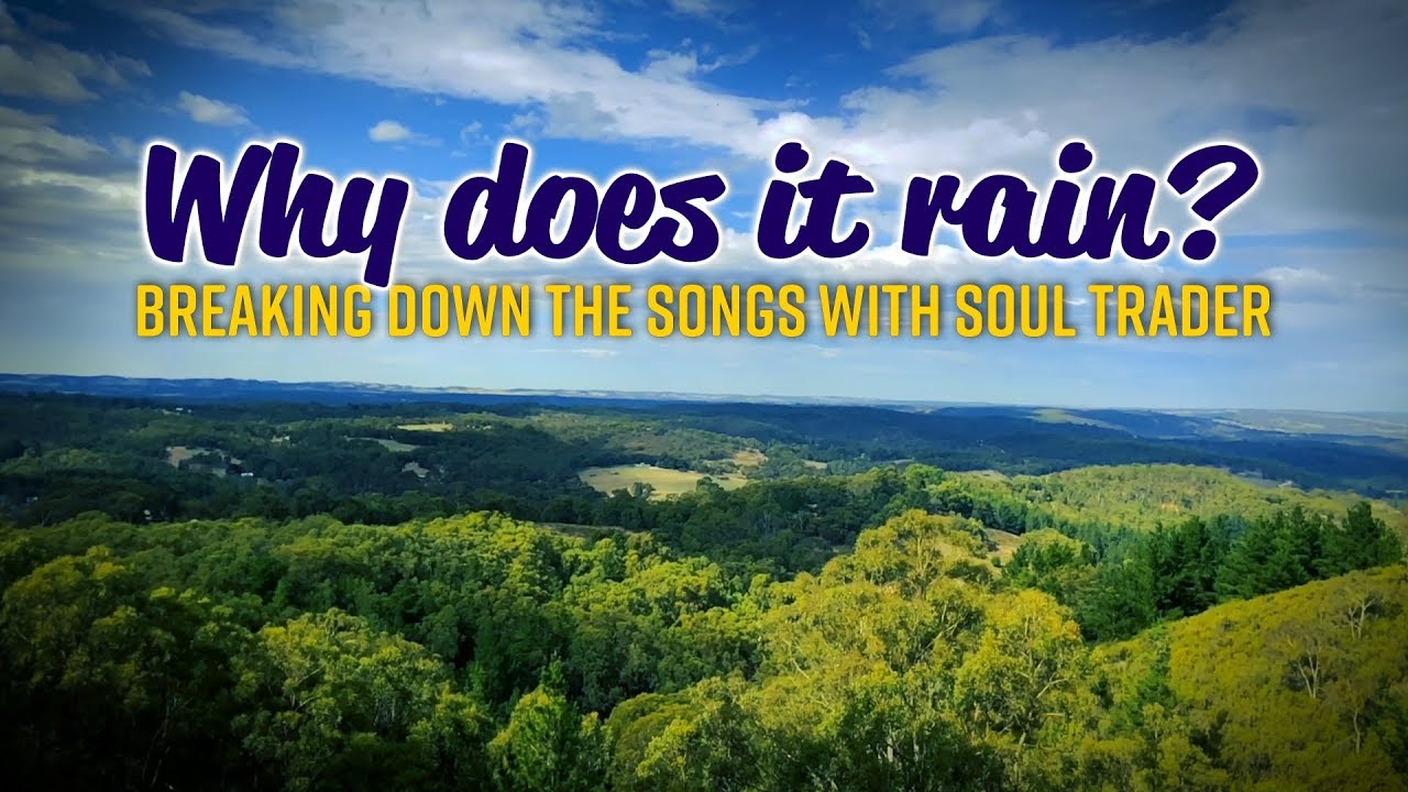 Why Does It Rain Breaking Down The Songs YouTube