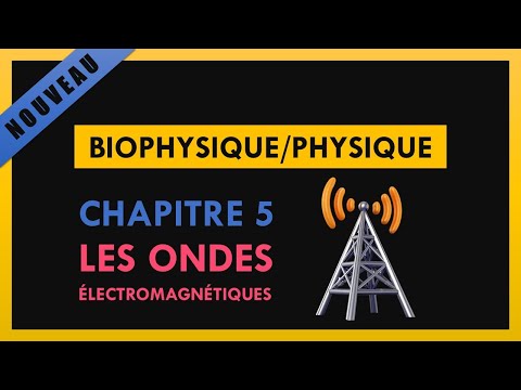 Biophysique/physique - Chapitre 5 - Les ondes électromagnétiques