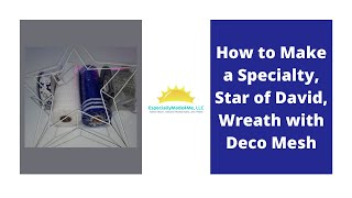 How to Make a Specialty Star of David Wreath with Deco Mesh