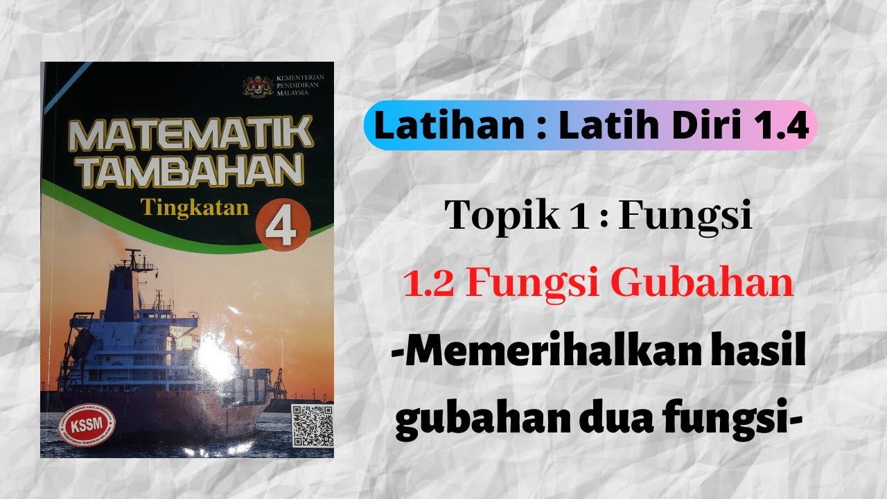 Latihan Fungsi 05 Latih Diri 1 4 Menentukan Fungsi Gubahan Youtube