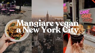 La guida DEFINITIVA per mangiare vegano a New York City nel 2023