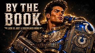 BY THE BOOK | Ultramarines Alpha Mindset Song