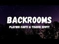 Playboi Carti Ft Travis Scott - BACKR00MS (Lyrics)