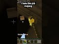 I really hate this job mojang😃😃 #minecraft #minecraftgameplay #gaming #shortvideo #gamingvideos