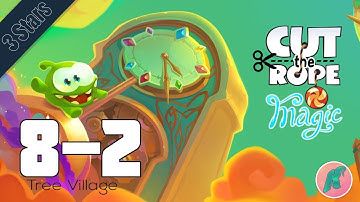 TREE VILLAGE 8-2 Cut The Rope Magic