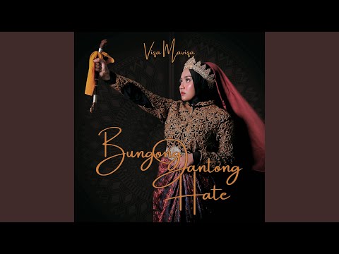 Bungong Jantong Hate - Viza Maviza