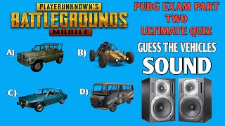 PUBG Exam Part 2 Guess The Vehicles Sound In PUBG Mobile |Ultimate Quiz| Pass PUBG EXAM YOU PLAY NOW screenshot 1