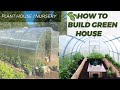 HOW TO BUILD GREEN HOUSE