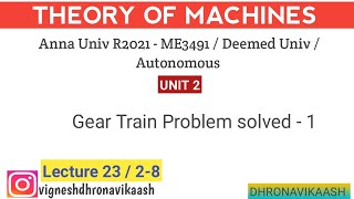 L23/2-8 | Gear Train Problem -1 Solved | TOM | Unit 2 | R2021 | Anna University | DHRONAVIKAASH