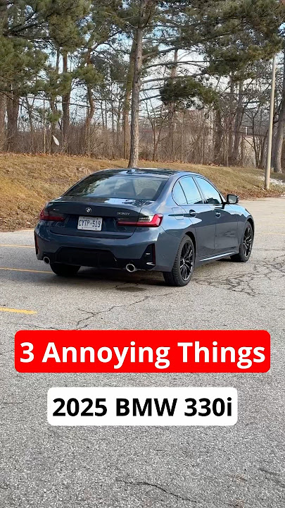 3 Annoying Things 2025 BMW 330i xDrive #automobile #autoreview #carreview