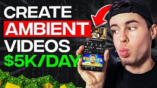 Make $5,000 Per Day Posting Ambient Videos (YouTube Automation)