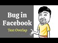 Bug in Facebook | Text Overlap | Software Testing | Facebook Bug