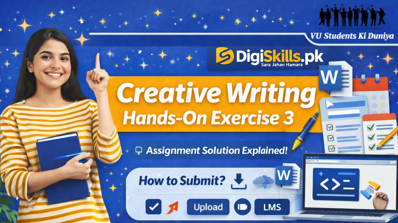 Creative Writing Hands-On Exercise 03 | Complete Assignment Solution Explained | VU