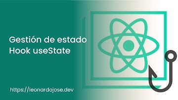 Gestión de Estado en ReactJS: Una Guía Práctica Usando el Hook useState
