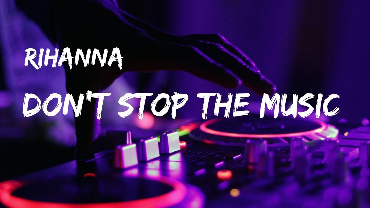 Rihanna Don't Stop The Music (Lyrics) YouTube
