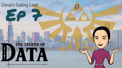 The Legend of Data - Ep.7 - Data Visualization 4