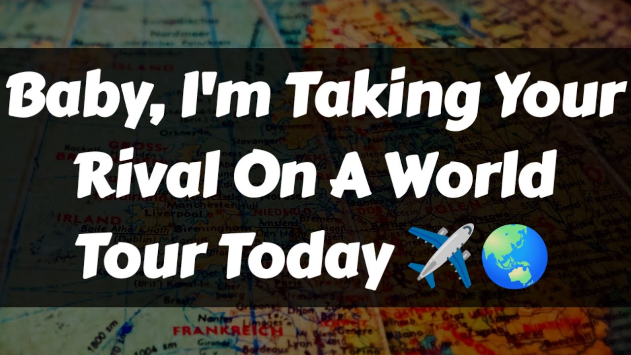 Dm to DF ✨ 🌹 || Baby, I'm Taking Your Rival On A World Tour Today ✈️🌏 || Love Letter💌🥰🫂🌹