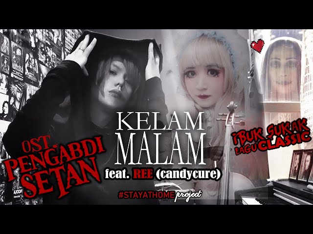 Kelam Malam - OST. Pengabdi Setan (JYU ft. REE) Cover class=