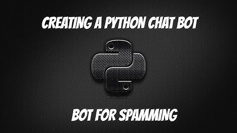 Creating a Python Bot!