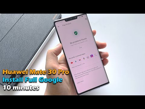 Huawei Mate 30 Pro Install Full Google Play Store 10 minutes