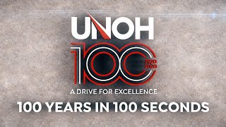 UNOH - 100 Years in 100 seconds