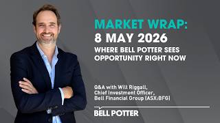 Market Wrap: 8 May 2026