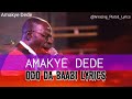 Amakye Dede - Odo da Baabi Lyrics video - Mr Amazing Lyrics