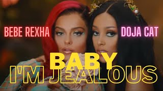 👿 Bebe Rexha - Baby, I'm Jealous ft. Doja Cat 中英歌詞 Lyrics