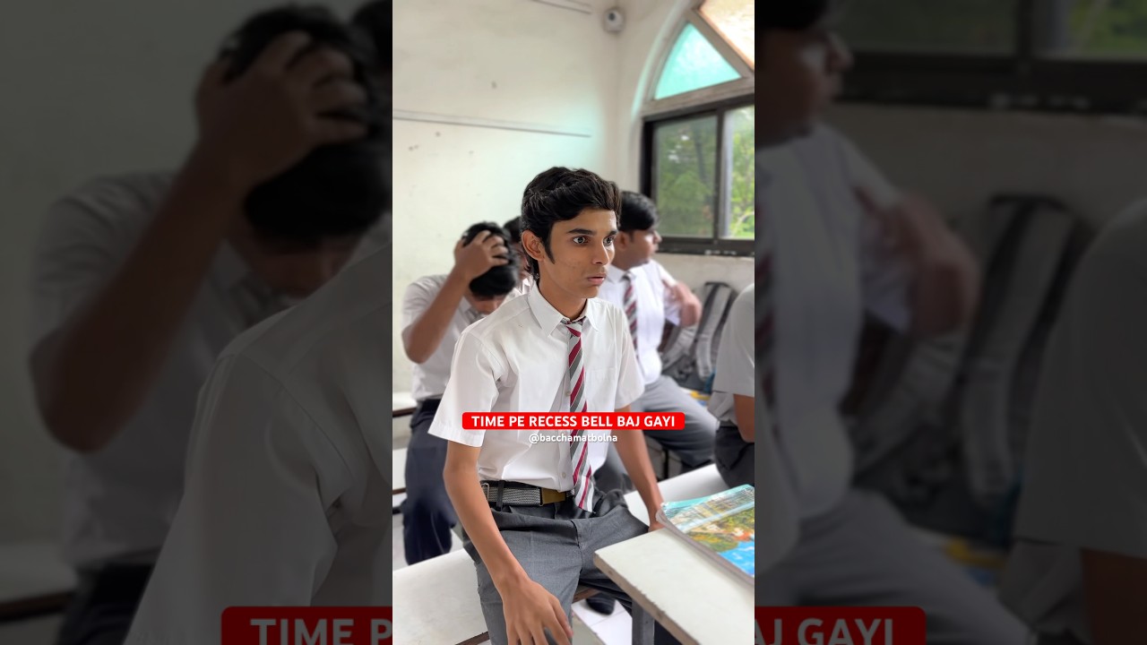Time Pe Recess Bell Baj Gayi 