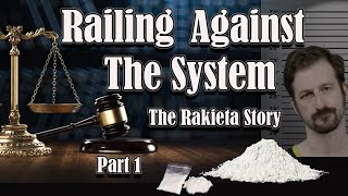 Railing Against The System! The Nick Rakieta Story (2022 to 2024 Highlights)