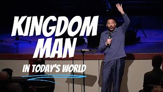How To Be A Kingdom Man In Today's World - Tony Evans