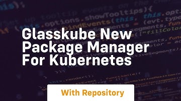 Glasskube new package manager for kubernetes