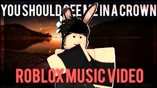 You should see me in a crown - Billie Eilish | Roblox music video
