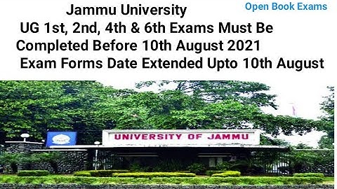 Jammu University Online Exams For 1st, 2nd, 4th & 6th Datesheet & Exam Forms Date Extended upto 10Ag