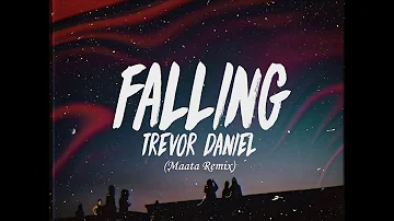 Trevor Daniel - Falling (Maata Remix)