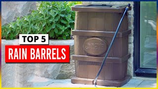 Best Rain Barrels in 2024 [Top 5 Picks For Any Budget]