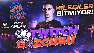 VALORANT HİLECİLERİ BİTMİYOR | Twitch Gözcüsü #5 | Valorant Anları by Playerbros 6,995 views 3 years ago 8 minutes, 16 seconds