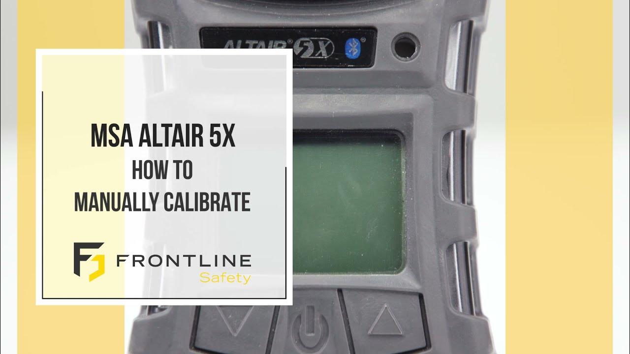 MSA ALTAIR 5X How to Manually Calibrate YouTube