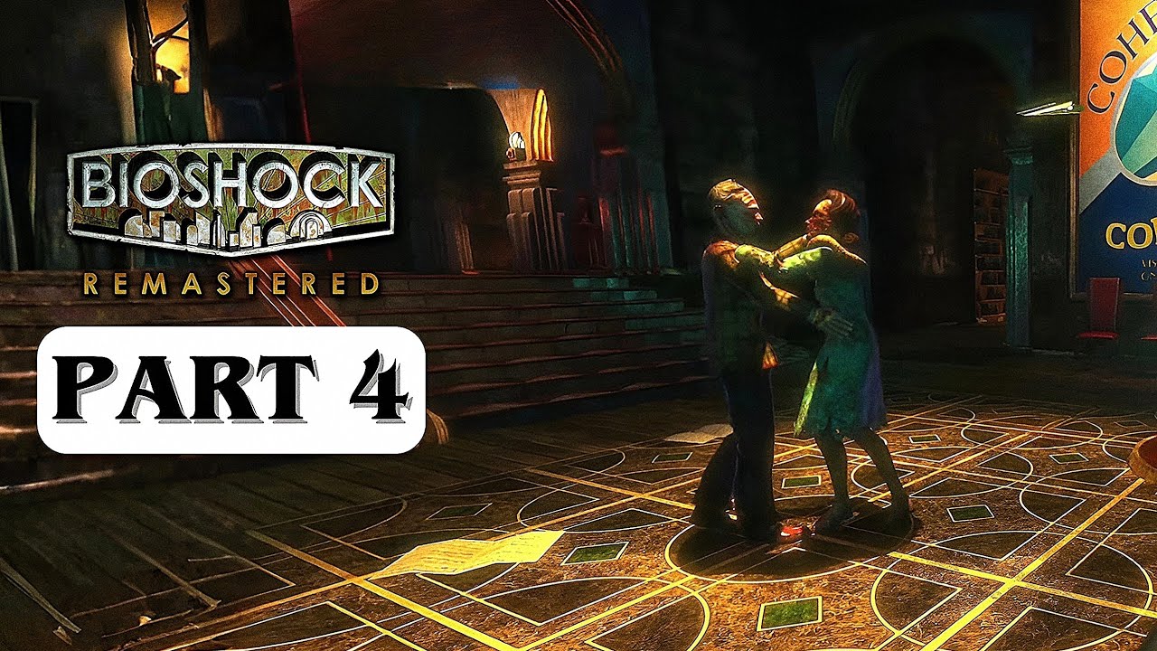 BIOSHOCK REMASTERED – Gameplay Walkthrough Part 4 [No Commentary]