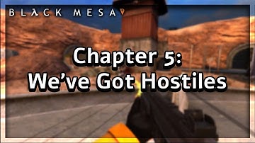 Black Mesa Playthrough (Chapter 5: We