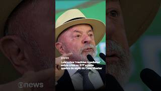 Lula cobra ‘medidas imediatas’ sobre crise no STF e pede quebra de sigilo do Caso Master