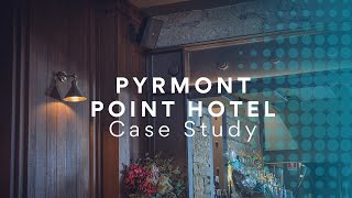 Pyrmont Point Hotel Case Study