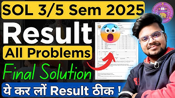 🔥DU SOL 3rd / 5th Semester Result 2025: All Issue Final SOLUTION!